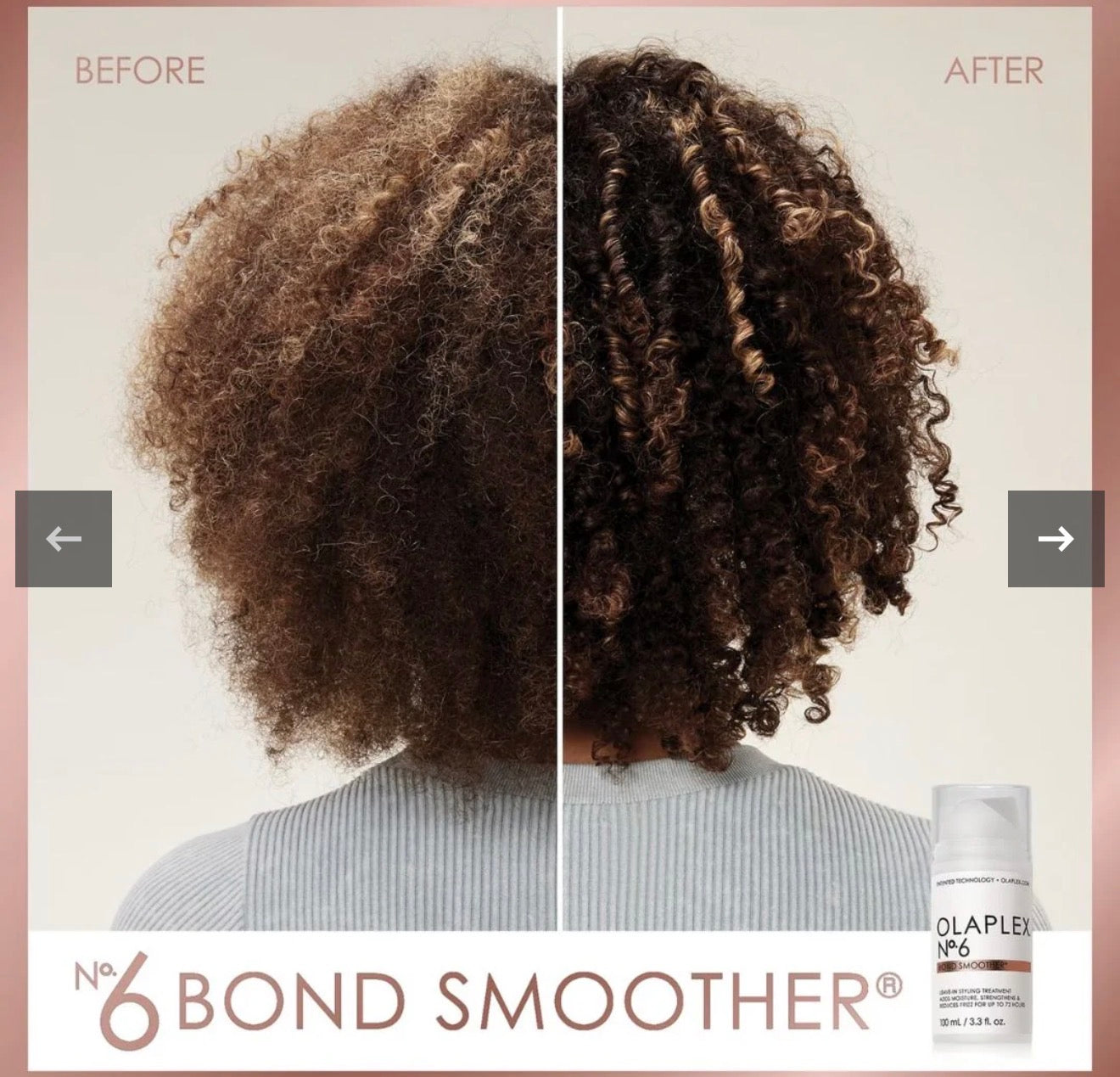 Olaplex N°6 Bond Smoother
Soin coiffant réparateur sans rinçage qui permet de sceller, réparer et protéger les brins endommagés. Il renforce... Parfumerie MAMA